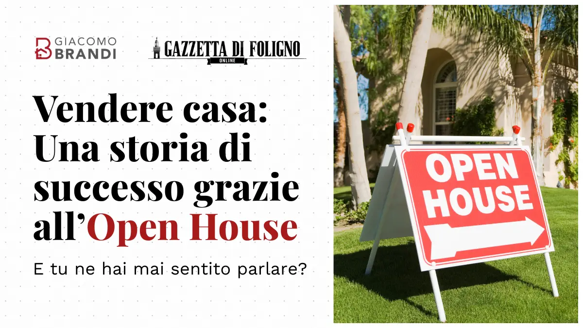Vendere casa: Una storia di successo grazie all’Open House