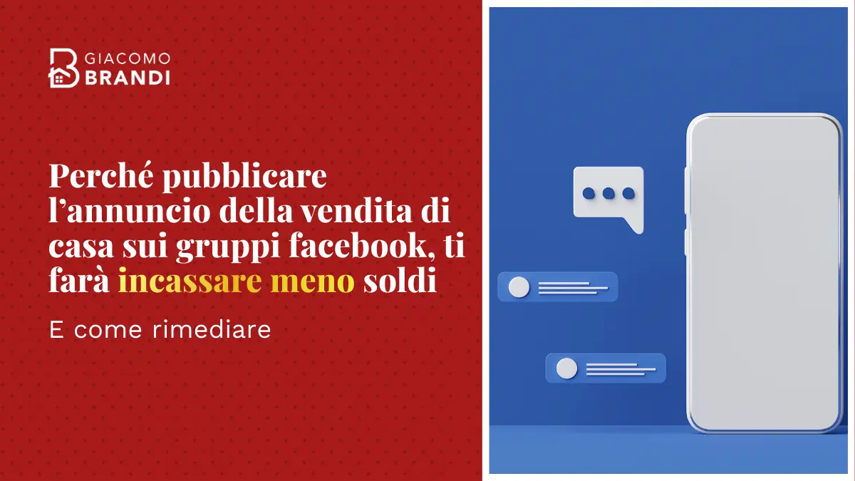 Perché pubblicare l’annuncio della vendita di casa sui gruppi facebook, subito e altri siti gratuiti, AD ANDAR BENE,  ti farà incassare meno soldi dalla vendita e come rimediare.