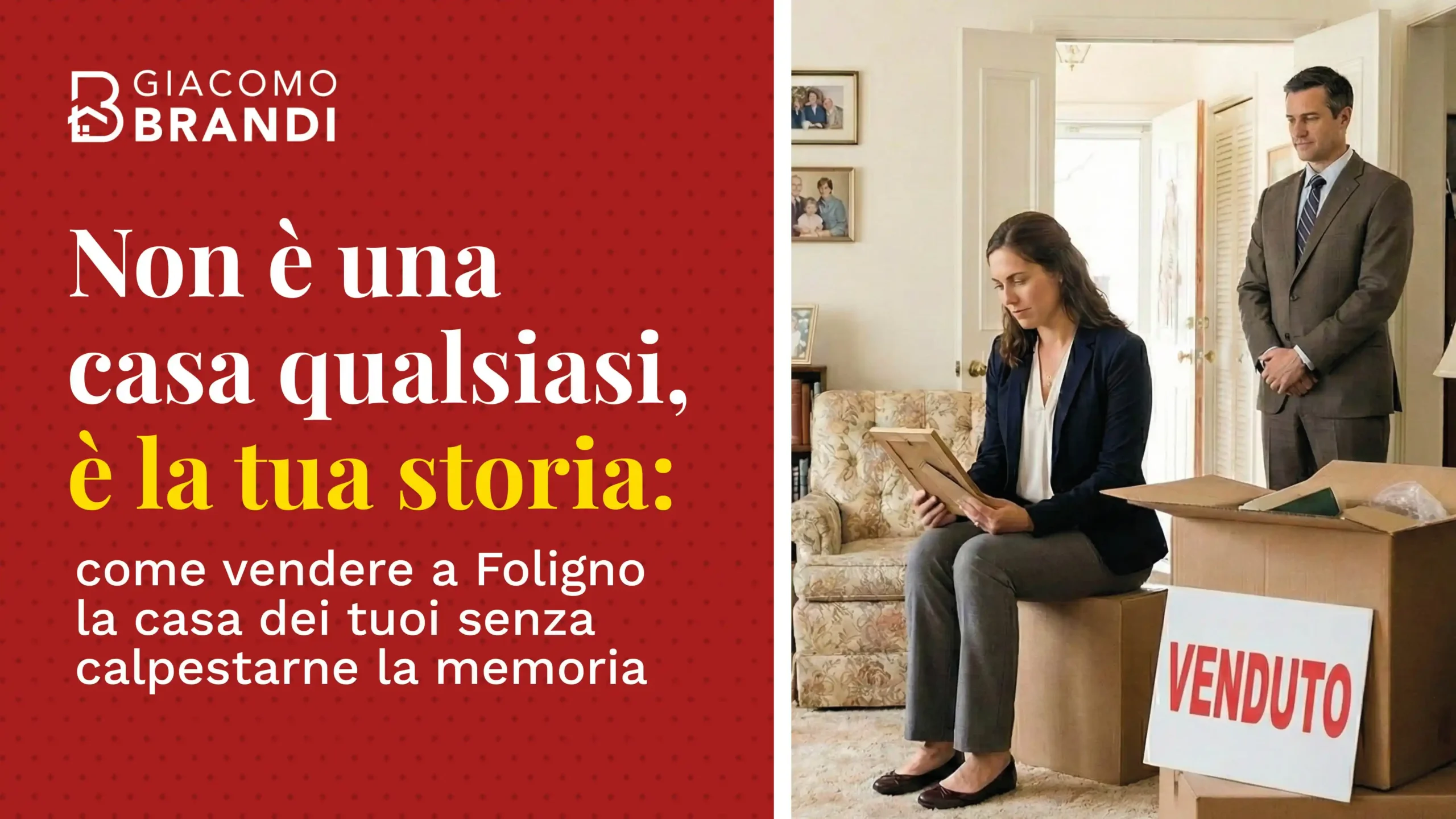 Non è una casa qualsiasi, è la tua storia: come vendere a Foligno la casa dei tuoi senza che calpestarne la memoria.
