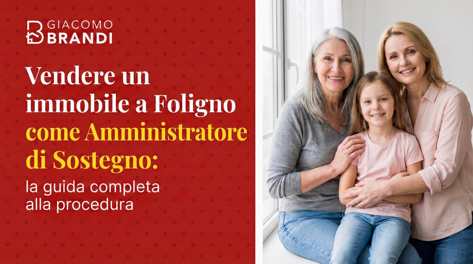 Vendere un immobile a Foligno come Amministratore di Sostegno: la guida completa alla procedura